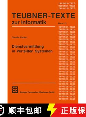 【3-4周达】Dienstvermittlung in Verteilten Systemen: Dienstalgebra, Dienstmanagement Und Dienstanfrag... [9783815420621]