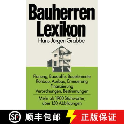 【3-4周达】Bauherren Lexikon: Planung, Baustoffe, Bauelemente, Rohbau, Ausbau, Erneuerung, Finanzieru... [9783528086572]