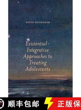 【3-4周达】Existential-Integrative Approaches to Treating Adolescents [9781349952106]