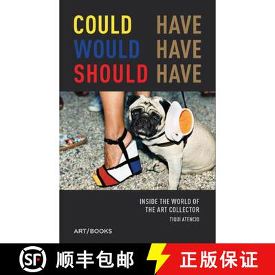【3-4周达】精装 Could Have, Would Have, Should Have: Inside the World of the Art Collector [9781908970244]