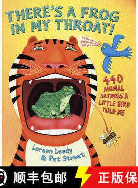 【3-4周达】There's a Frog in My Throat!: 440 Animal Sayings A Little Bird Told Me [9780823418190]