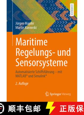 【3-4周达】Maritime Regelungs- Und Sensorsysteme: Automatisierte Schiffsführung - Mit Matlab(r) Und ... [9783658475789]