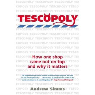 【4周达】Tescopoly: How One Shop Came Out on Top and Why it Matters [9781845295110]