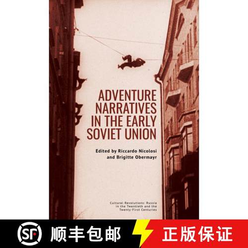 【3-4周达】Adventure Narratives in the Early Soviet Union [9798887196312]