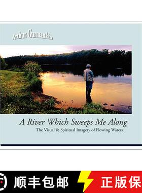 【3-4周达】A River Which Sweeps Me Along the Visual & Spiritual Imagery of Flowing Waters [9780615169750]