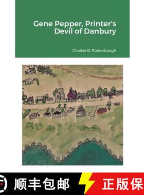【3-4周达】Gene Pepper, Printer's Devil of Danbury [9781105060663]