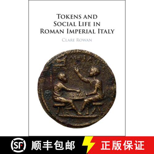 预订 精装 Tokens and Social Life in Roman Imperial Italy [9781316516539]