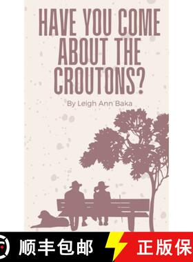 预订 Have You Come About The Croutons? [9789357744041]