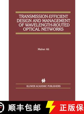 【3-4周达】Transmission-Efficient Design and Management of Wavelength-Routed Optical Networks [9780792375029]