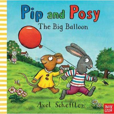 【4周达】Pip and Posy: The Big Balloon [9780857631442]
