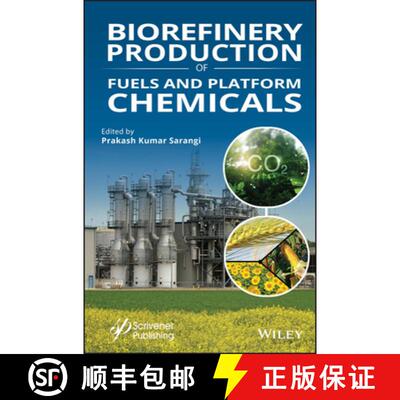 【3-4周达】Biorefineries: Production of Fuels and Platform Ch emicals: Production of Fuels and Platfo... [9781119724728]