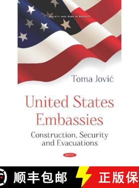 【3-4周达】United States Embassies: Construction, Security and Evacuations [9781536149760]