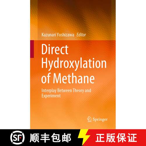 【3-4周达】精装 Direct Hydroxylation of Methane : Interplay Between Theory and Experiment [9789811569852]