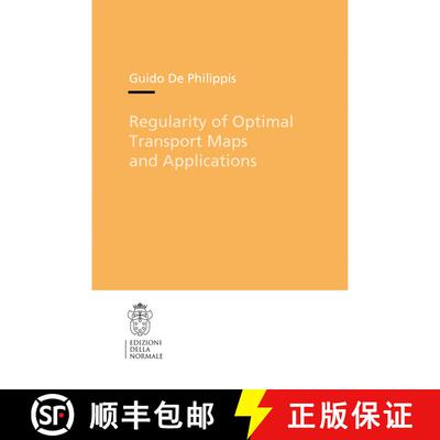 【3-4周达】Regularity of Optimal Transport Maps and Applications [9788876424564]