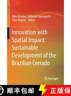 【3-4周达】Innovation with Spatial Impact: Sustainable Development of the Brazilian Cerrado [9789811361845]