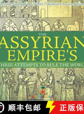 【3-4周达】The Assyrian Empire's Three Attempts to Rule the World : Ancient History of the World | Ch... [9798869410801]