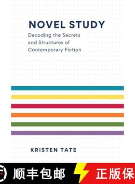 【3-4周达】Novel Study: Decoding the Secrets and Structures of Contemporary Fiction [9781734574241]