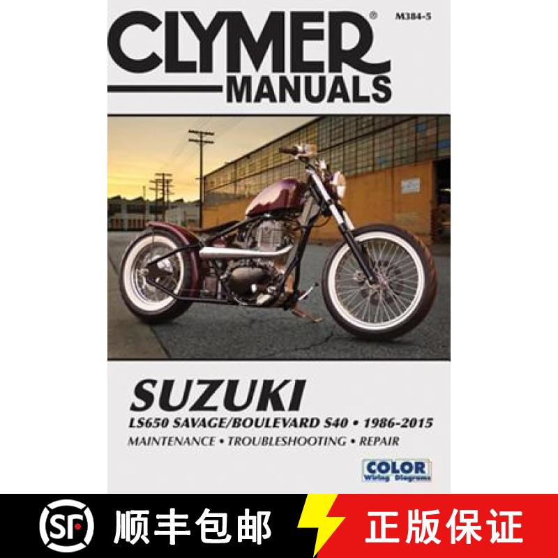 【3-4周达】Suzuki LS650 Savage Boulevard S40 Motorcycle (1986-2015) Clymer Repair Manual: 1986-2015 [9781620921968]