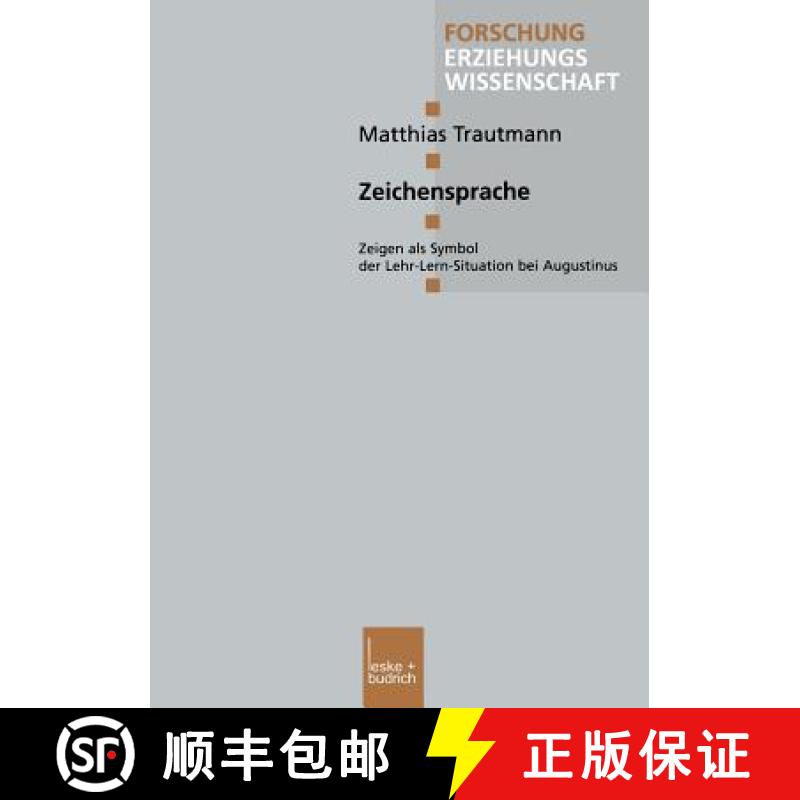【3-4周达】Zeichensprache: Zeigen ALS Symbol Der Lehr-Lern-Situation Bei Augustinus [9783810029195]