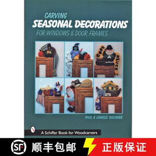 【3-4周达】Carving Seasonal Decorations For Windows and Door Frames [9780764307157]
