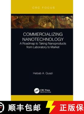 【3-4周达】Commercializing Nanotechnology: A Roadmap to Taking Nanoproducts from Laboratory to Market [9781138031913]