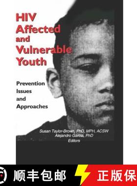【3-4周达】HIV Affected and Vulnerable Youth: Prevention Issues and Approaches [9780789008251]