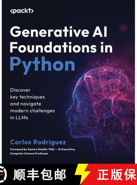 预订 Generative AI Foundations in Python: Discover key techniques and navigate modern challenges in LLMs [9781835460825]