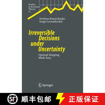 【3-4周达】Irreversible Decisions under Uncertainty : Optimal Stopping Made Easy [9783540737452]