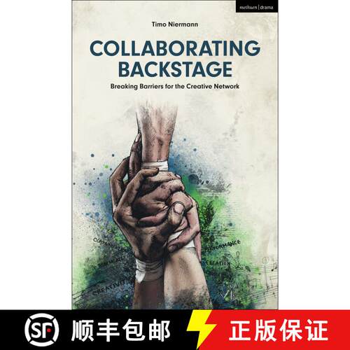 【3-4周达】精装 Collaborating Backstage: Breaking Barriers for the Creative Network [9781350072848]