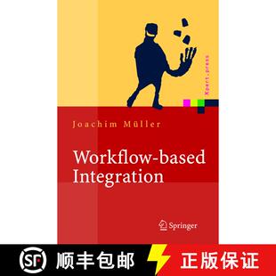 【3-4周达】精装 Workflow-based Integration : Grundlagen, Technologien, Management [9783540204398]