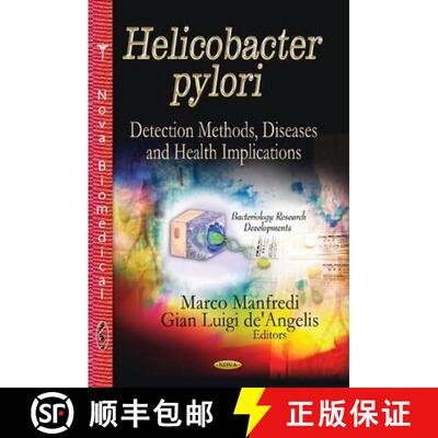 【3-4周达】精装 Helicobacter Pylori: Detection Methods, Diseases and Health Implications [9781628087499]