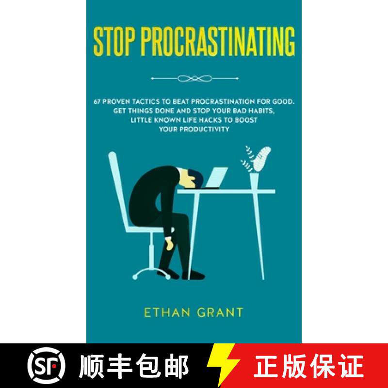 预订 Stop Procrastinating: 67 Proven Tactics to Beat Procrastination for Good: Get Things Done and St... [9781952083525]