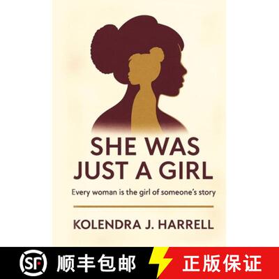 【3-4周达】SHE WAS JUST A GIRL: Every Woman is the Girl of Someone's Story [9781637929735]