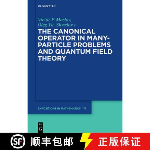 预订 The Canonical Operator in Multipartiсle Problems and Quantum Field Theory [9783110762389]