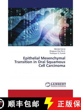 预订 Epithelial Mesenchymal Transition in Oral Squamous Cell Carcinoma [9786203192872]