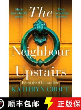 【3-4周达】Neighbour Upstairs: An unputdownable psychological thriller with a twist [9781800327429]