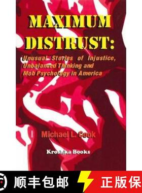【3-4周达】Maximum Distruction: Unusual Stories of Injustice, Unbalanced Thinking & Mob Psychology in... [9781560723417]