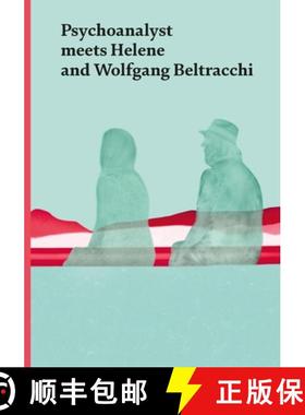 【3-4周达】Psychoanalyst Meets Helene and Wolfgang Beltracchi : Artist Couple Meets Jeannette Fischer [9783039420711]