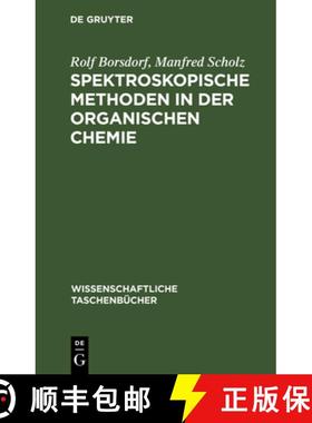 【3-4周达】Spektroskopische Methoden in der organischen Chemie [9783112596654]