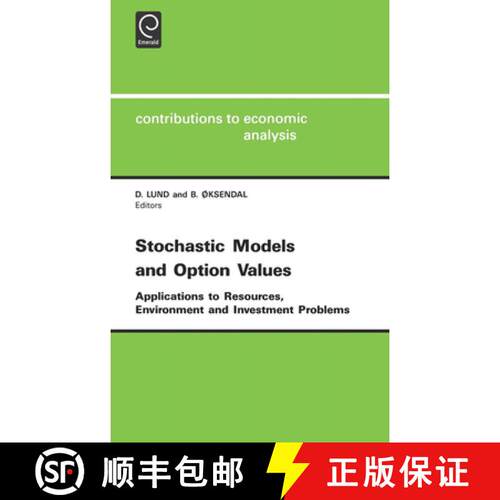 【3-4周达】精装 Stochastic Models and Option Values: Applications to Resources, Environment and Inves... [9780444886309]