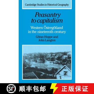 【3-4周达】Peasantry to Capitalism: Western OEstergoetland in the Nineteenth Century - Peasantry to C... [9780521259101]