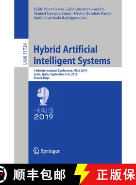 【3-4周达】Hybrid Artificial Intelligent Systems : 14th International Conference, HAIS 2019, León, S... [9783030298586]