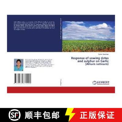 预订 Response of sowing dates and sulphur on Garlic (Allium sativum) [9786139879960]