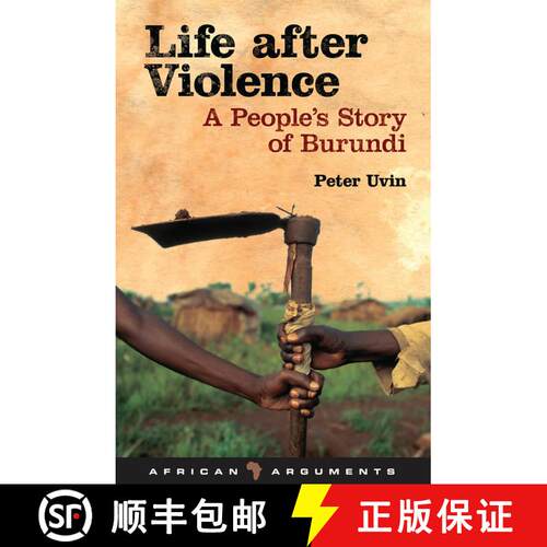 【3-4周达】Life after Violence: A People's Story of Burundi [9781848131804]