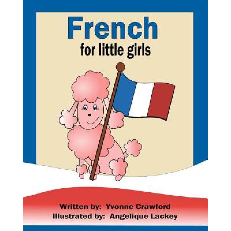 预订 french for little girls: a beginning. [9780984454839]