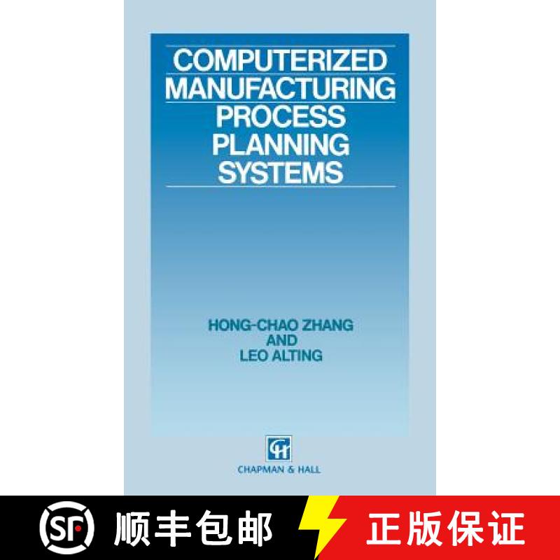 【4周达】Computerized Manufacturing Process Planning Systems [9780412413001]