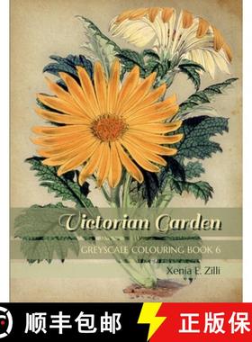 预订 Victorian Garden: Greyscale Colouring Book 6 [9781678001308]
