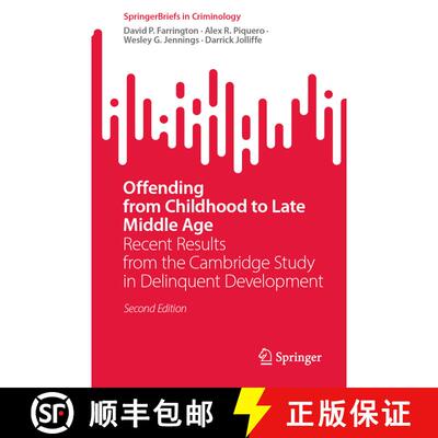 【3-4周达】Offending from Childhood to Late Middle Age : Recent Results from the Cambridge Study in D... [9781071633342]