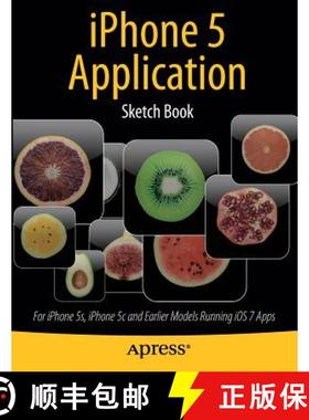 【3-4周达】iPhone 5 Application Sketch Book : For iPhone 5s, iPhone 5c and Earlier Models Running iOS... [9781430266280]