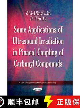 【3-4周达】Some Applications of Ultrasound Irradiation in Pinacol Coupling of Carbonyl Compounds [9781617289781]